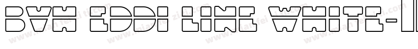 BVH Eddi Line White字体转换